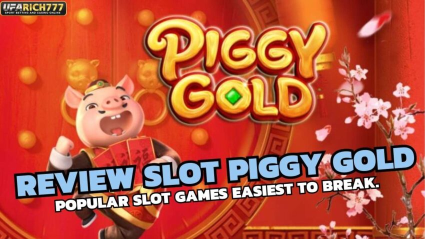Review Slot Piggy Gold